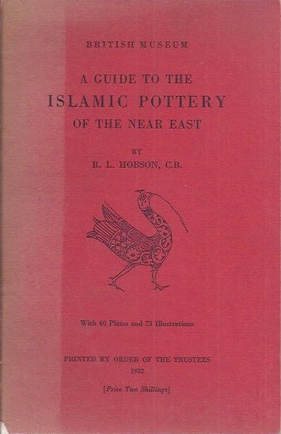 A guide to the Islamic pottery of the near east