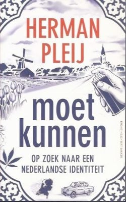 Moet kunnen op zoek naar een Nederlandse identiteit