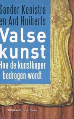 Valse Kunst hoe de kunstkoper bedrogen wordt