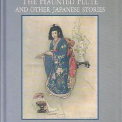The haunted flute and other Japanese Stories
