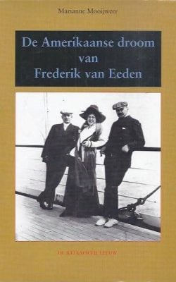 De Amerikaanse droom van Frederik van Eeden