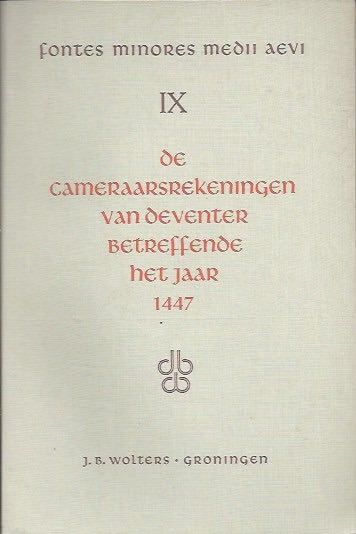 De cameraarsrekeningen van Deventer betreffende het jaar 1447