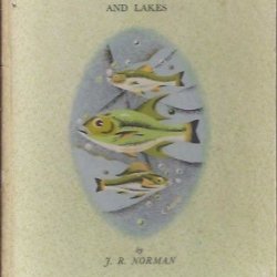 Fishes of britain's rivers and lakes