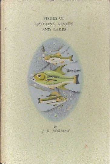 Fishes of britain's rivers and lakes