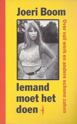 Iemand moet het doen