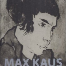 Max Kaus Werkverzeichnis der druckgrafik