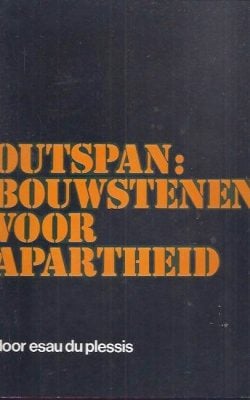 Outspan bouwstenen voor apartheid