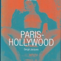 Paris Hollywood Serge Jacques