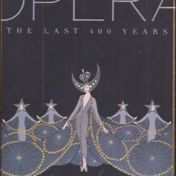 A history of opera the last 400 years