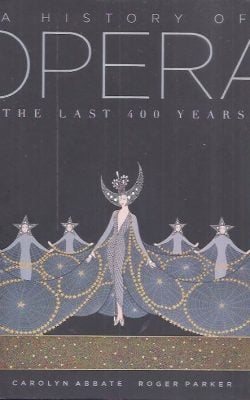 A history of opera the last 400 years