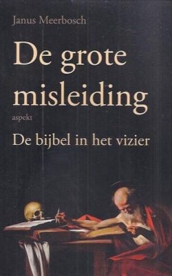 De grote misleiding