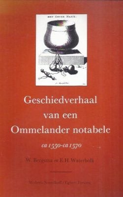 Geschiedverhaal van een Ommelander notabele