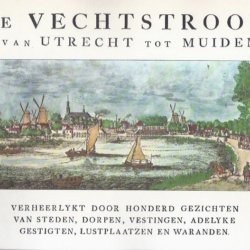De Vechtstroom van Utrecht tot Muiden