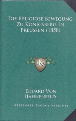 Die religiöse bewegung zu köningsberg in Preussen