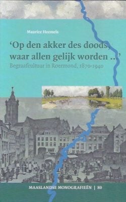 Op den akker des doods waar allen gelijk worden