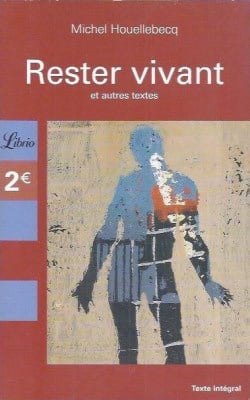 Rester vivant et autres textes