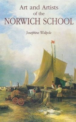 Art and artists of the Norwich school