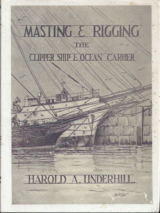 Masting & Rigging the clipper ship & ocean carrier