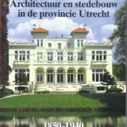Architectuur en stedebouw in de provincie Utrecht