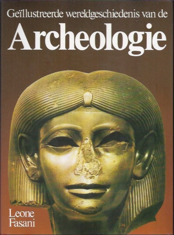 Geillustreerde wereldgeschiedenis van de archeologie