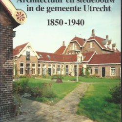 Architectuur en stedebouw in de gemeente Utrecht