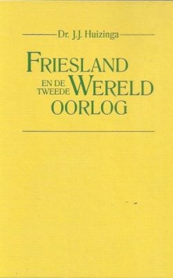 Friesland en de Tweede Wereldoorlog