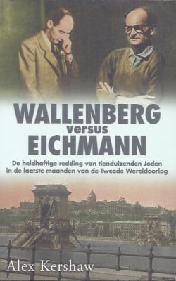 Wallenberg versus Eichmann