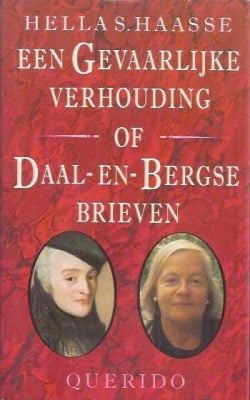 Een gevaarlijke verhouding of Daal en Bergse brieven