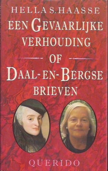 Een gevaarlijke verhouding of Daal en Bergse brieven