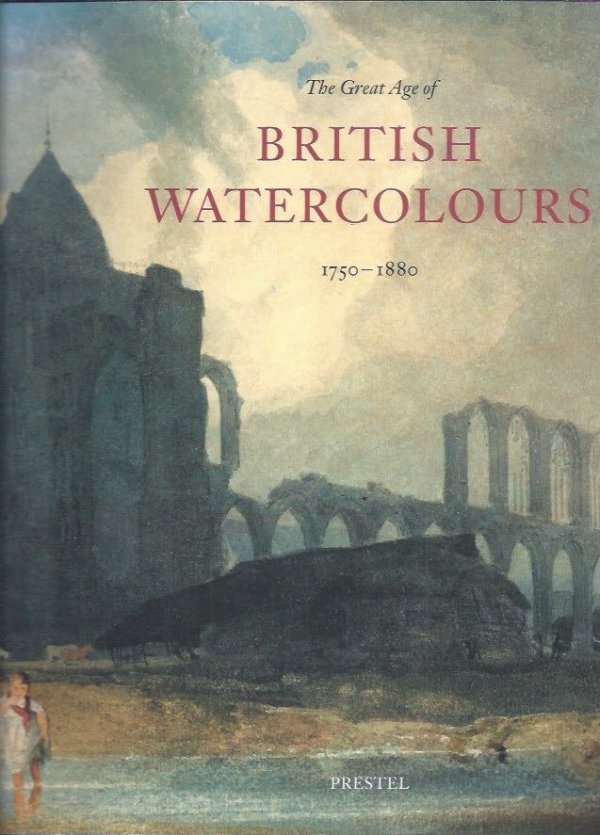 The great age of watercolours 1750-1880