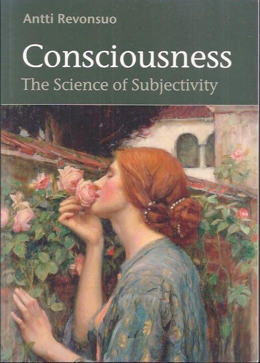 Consciousness the science of subjectivity