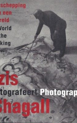 De schepping van een wereld Izis fotografeert Chagall