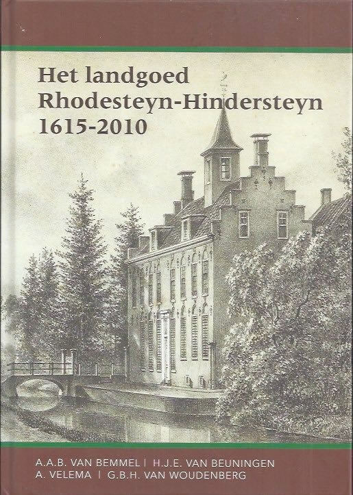 Het landgoed Rhodensteyn-Hindersteyn 1615-2010