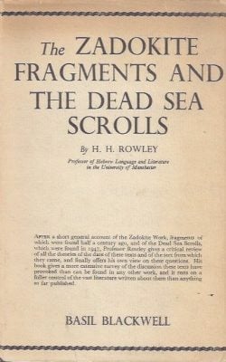 The Zadokite fragments and the Dead Sea Scrolls