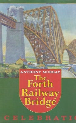 The forth railway bridge a celebration