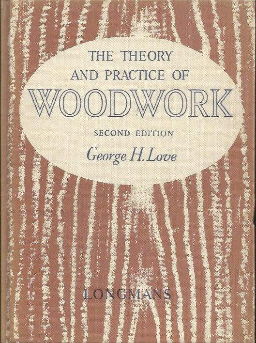 The theory and practice of woodwork