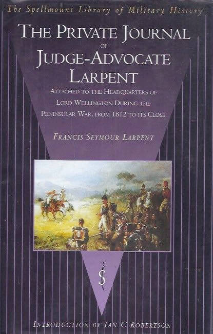 The private journal of judge-advocate Larpent