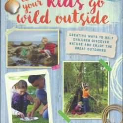 Let your kids go wild outside