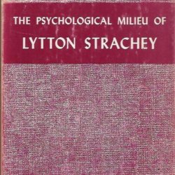 The psychological milieu of Lytton Strachey
