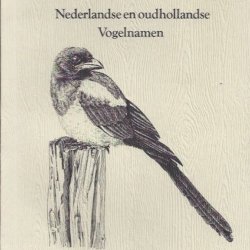 Nederlandse en oudhollandse Vogelnamen