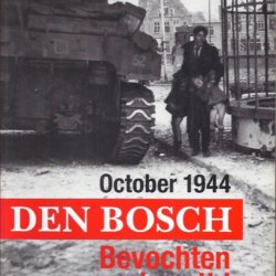 October 1944 Den Bosch bevochten en bevrijd