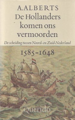 De Hollanders komen ons vermoorden