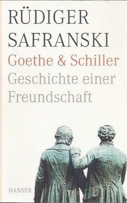 Goethe & Schiller Geschichte einer Freundschaft