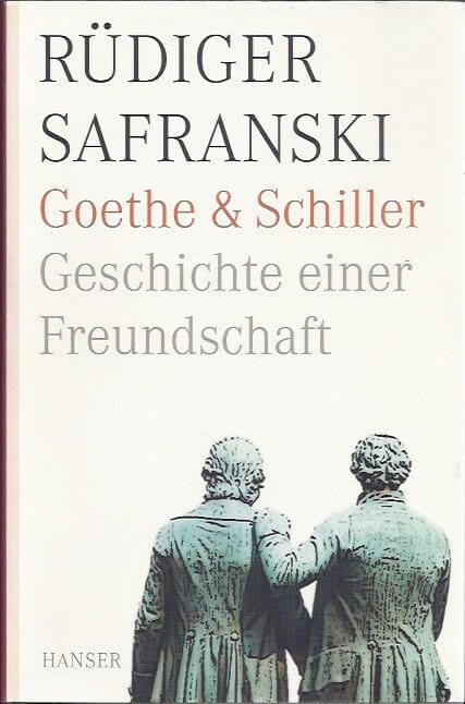 Goethe & Schiller Geschichte einer Freundschaft