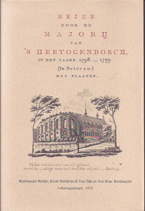Reize door de Majorij van 's Hertogenbosch in den jaare 1798-1799
