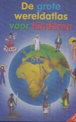 De grote wereldatlas voor kinderen