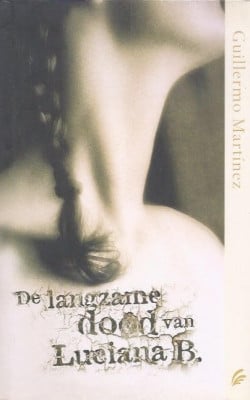 De langzame dood van Luciana B.