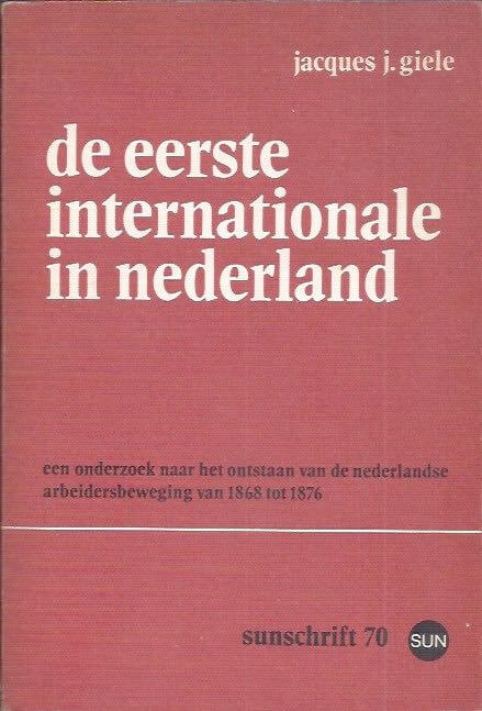 De eerste internationale in Nederland