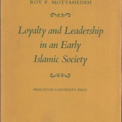 Loyalty and leadership in an early Islamic society