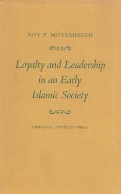 Loyalty and leadership in an early Islamic society